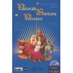 La pastorale des santons de provence - avec cd audio