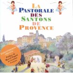 La pastorale des santons de provence yvan audouard, r�c.