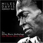 Perfect way: miles davis anthology
