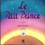 Le petit prince - mouloudji et eric remy - 1973