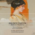Pia davila - dolente partita - madonna e maddalena - works by monteverdi and his contemporaries [compact ...