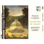 Pieces de clavecin du second livre, kenneth gilbert, francois couperin