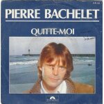 Pierre bachelet  ; quitte - moi ; vinyle 45 t 17 cm - sp - polydor - 1983