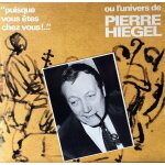 Pierre hiegel -  puisque vous etes chez vous  : peer gynt (extraits p. hiegel et jacqueline cartier), ...