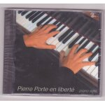 Pierre porte en liberté Pierre porte en liberté