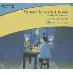 Pierrot ou les secrets de la nuit - et trois autres contes, cd audio