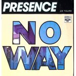 Presence - no way - rock'n roll - hard rock - 1986