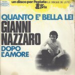 Quanto e' bella lei (daniele pace - panzeri - pilat)  un disco per l'estate  / dopo l'amore (daniele ...