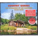 Qu�bec : country quebec, les pionniers et les origines 1925 - 1955