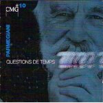 Questions de temps : pi�ces de concerts et spectacles electro - acoustiques