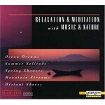 Relaxation & meditation with music & nature, part 3 (5 cds)