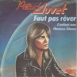 Faut pas rever (jean - michel jarre / patrick juvet) 3'40 / l'enfant aux cheveux blancs (jean - michel ...