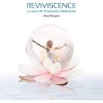 Reviviscence - la voix de l�hypnose m�ditative