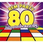Rfm party 80 - la compilation best of Rfm party 80 - la compilation best of