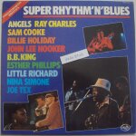 Super rhythm'n'blues . angels, ray charles, sam cooke, billie holiday, john lee hooker, b. b. king, esther ...