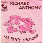Richard anthony les petits cochons - les petits pav�s.