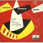 Rico's creole band rico s : mes mains (gilbert b�caud) - judas (g. fanciulli) / la fete du tabac (pia ...