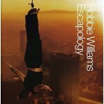 Robbie williams - escapology by robbie williams (2003 - 04 - 08)