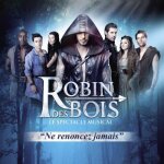 Robin des bois : ne renoncez jamais (2 cd)
