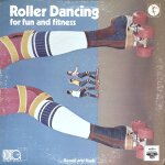 Roller dancing for fun and fitness