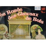 La ronde des chevaux de bois