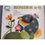 Rondes n6 / l alouette / a la volette / la claire fontaine /