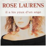 Rose laurens : il a les yeux d'un ange (rose laurens - jena - pierre goussaud) 4'31 / rien de plus important ...