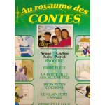 Au royaume des contes (pinocchio, barbe bleue, la petite fille aux allumettes, trois petits cochons, ...