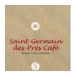 Saint - germain - des - pr�s caf� : the finest nu - jazz compilation vol. 5