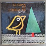 Le sapin et l'oiseau de noel / avec encart deux pages / hachette 190e881