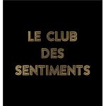 Sentiments heureux (nan j'd�conne) version : le club des sentiments - cd album
