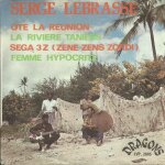 Serge lebrasse (et les night birds - sega boys) (ile maurice) : ote la reunion (s. lebrasse) 2'43 - la ...