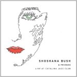 Shoshana bush & friends live at catalina jazz club