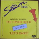 Silicon teens . red river rock (indicatif europe 1) let's dance . Silicon teens . red river rock (indicatif europe 1) let's dance .