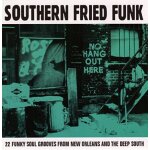 Southern fried funk: 22 funky soul grooves from new orleans and the deep south