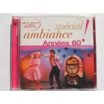 Spcial ambiance : annes 60