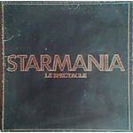 Starmania le spectacle Starmania le spectacle