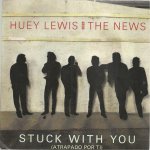Stuck with you (atrapado por ti) (c. hayes - h. lewis) 4:20 / don't ever tell me that you love me (m. ...