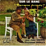 Sur le banc - jane sourza et raymond souplex - carmen tricote - 45 tours - festival -