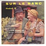 Sur le banc vendredi 13 ( 45 tours ep longue dur�e )