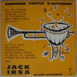 Surprise partie d'automne  ah, si j'tais rest clibataire, demain c'est le carnaval, mon coeur fidle, ...