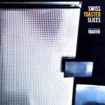 Swiss toaster slices