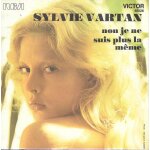 Sylvie vartan : non je ne suis plus la m�me / va si tu l'aimes. . . [vinyle 45 tours 7 ] 1973