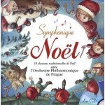 Symphonique no�l - 10 chansons traditionnelles de no�l avec l'orchestre philharmonique de prague et les ...