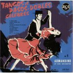 Tangos et pasos - dobles c�l�bres n1 : el relicario, adios pampa mia, coplas, yo no s� porqu� t� qui�ro, ...