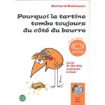 Pourquoi la tartine tombe toujours du ct du beurre