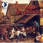 Telemann alla polacca - suite twv55, concerto pour fl�te traversi�re twv51, concerto polonoise pour cordes ...