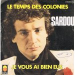 Le temps des colonies je vous ai bien eus