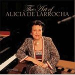 The art of alicia de larrocha : bach, haydn, mozart, chopin, mendelssohn, beethoven, schubert, schumann, ... The art of alicia de larrocha : bach, haydn, mozart, chopin, mendelssohn, beethoven, schubert, schumann, ...
