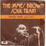 The james brown soul train - honky tonk (parts 1 & 2)
